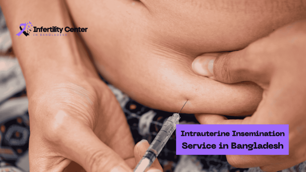 Intrauterine Insemination Service in Bangladesh